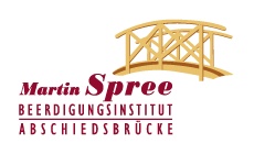 Beerdigungsinstitut Abschiedsbrücke Martin Spree GmbH